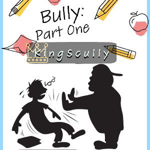 Bully: Part One
