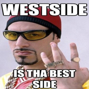 WestSide Is Tha Best Side