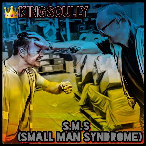 S.M.S (SMALL MAN SYNDROME)
