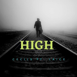 High - Cecils ft Laice
