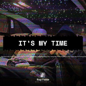 It’s my time (Ms.Cleo)