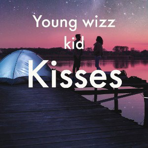 Kisses