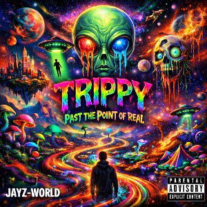 TRIPPY PAST THE POINT OF REAL