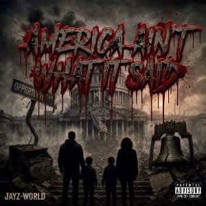 AMERICA AIN’T WHAT IT SAID