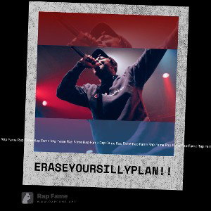 erase your silly plan!! 🔥 🔥 🔥 