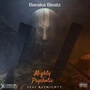 Mighty Psychotic (ft.RasMighty)