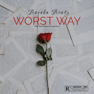Worst Way(feat.Mr Dollar Beats & Kimmor Kay)