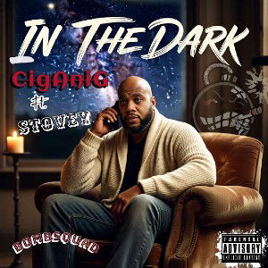 CigAniG ft. STOVEY x IN THE DARK
