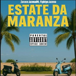 Maranza in vacanza 2 ft. Fightgo.lazona