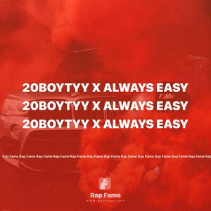 20BoyTyy x Always easy