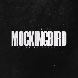 Mocking Bird - REMAKE