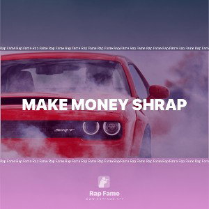 make money shrap 