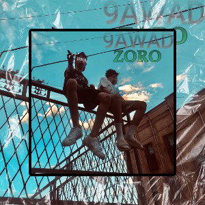 Zoro - 9AWAD -(officiel audio)