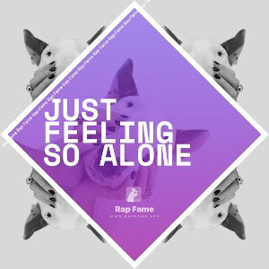 just feeling so alone 