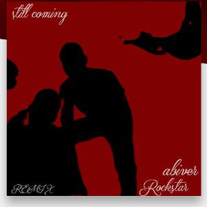 still coming remix ft rockstar 