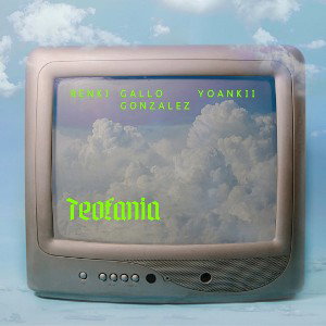 Teofania ft Gallo Gonzalez & Yoankii