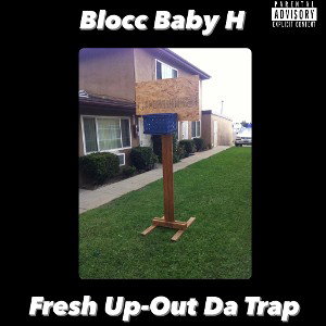 FRESH UP-OUT DA TRAP 
