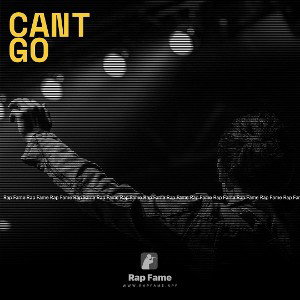 CANT GO