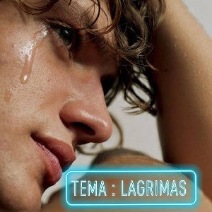 LAGRIMAS 