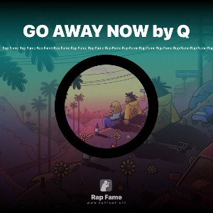 GO AWAY NOW by Q