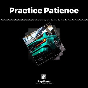 Practice Patience 