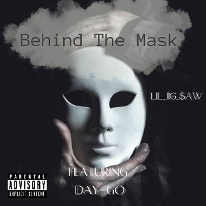 Lil Jig $aw - Behind The Mask (feat.Dayigo) 