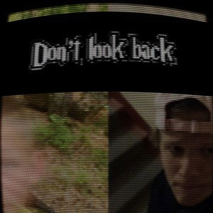 Don’t look back 