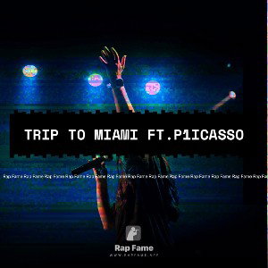 Trip To Miami Ft.P1icasso