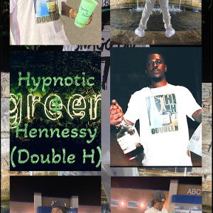 Hypnotic & Hennessy (Double H)