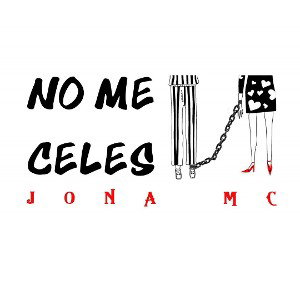 No me celes