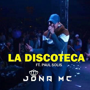 La Discoteca Ft. Paúl Solís