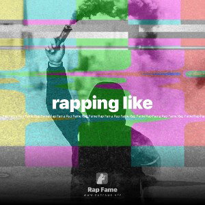 rapping like 