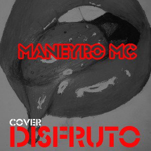 Disfruto_cover_Maneyro Mc