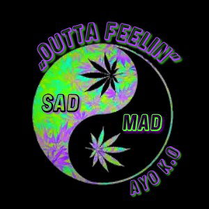 “Outta Feelin”