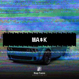 MA$K