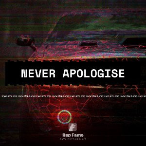 Never Apologise 