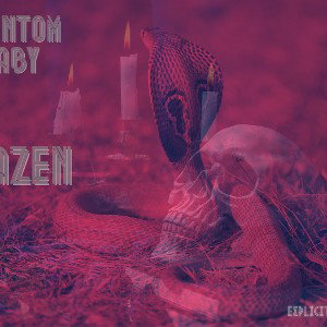 Phantom Baby - Brazen