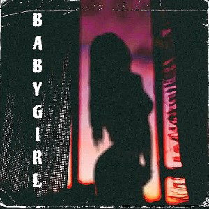 BABY GIRL (demo) 