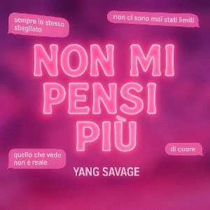 NON MI PENSI PIÙ 