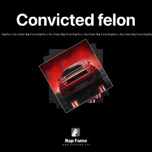 Convicted felon 
