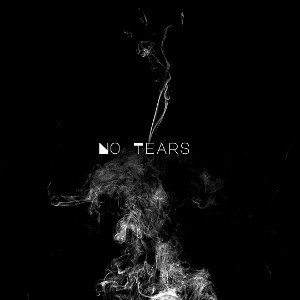 No Tears
