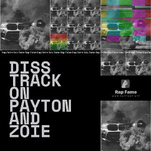 Diss track on Payton and zoie