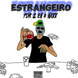 pdR - estrangeiro ft Éh o haxx