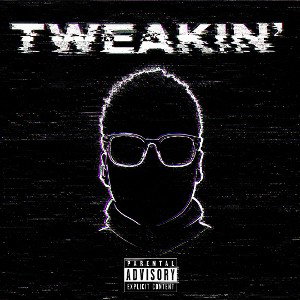 TWEAKIN’