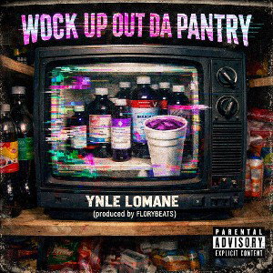 WOCK UP OUT DA PANTRY