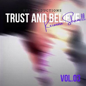 Trust and Believe 