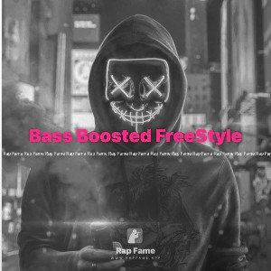 Bass Boosted FreeStyle