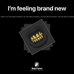I’m feeling brand new