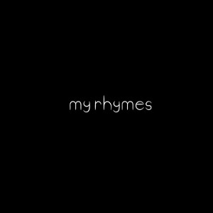  my rhymes  
