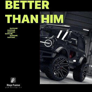 Better than him